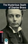 The Mysterious Death of Charles Bravo [Oxford Bookworms]