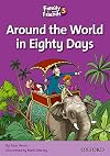 Family and Friends Readers 5: Around the World in Eighty Days