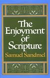 The Enjoyment of Scripture: The Law, the Prophets, and the Writings (Galaxy Books)