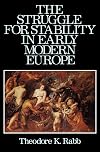 The Struggle for Stability in Early Modern Europe