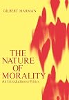 The Nature of Morality: An Introduction to Ethics