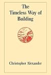 The Timeless Way of Building