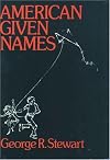 American Given Names: Their Origin and History in the Context of the English Language