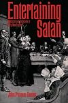 Entertaining Satan: Witchcraft and the Culture of Early New England