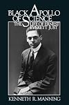Black Apollo of Science: The Life of Ernest Everett Just