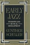 Early Jazz: Its Roots and Musical Development