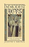 Immodest Acts: The Life of a Lesbian Nun in Renaissance Italy