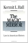 The Magic Mirror: Law in American History