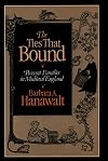 The Ties That Bound: Peasant Families in Medieval England