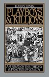 Playboys and Killjoys: An Essay on the Theory and Practice of Comedy