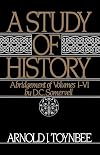 A Study of History, Vol. 1: Abridgement of Volumes I-VI