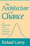 The Architecture of Chance: An Introduction to the Logic and Arithmetic of Probability