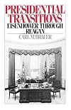 Presidential Transitions: Eisenhower through Reagan