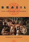 Brazil: Five Centuries of Change