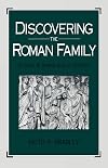 Discovering the Roman Family: Studies in Roman Social History