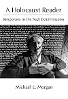 A Holocaust Reader: Responses to the Nazi Extermination