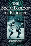 The Social Ecology of Religion