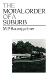 The Moral Order of a Suburb