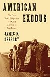 American Exodus: The Dust Bowl Migration and Okie Culture in California