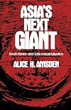 Asia's Next Giant: South Korea and Late Industrialization (Oxford Paperbacks)