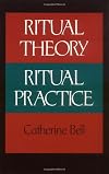 Ritual Theory, Ritual Practice