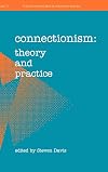 Connectionism: Theory and Practice