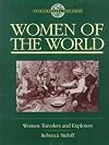 Women of the World: Women Travelers and Explorers (Extraordinary Explorers)