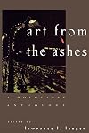 Art from the Ashes: A Holocaust Anthology