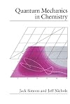 Quantum Mechanics in Chemistry