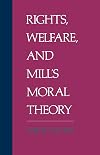 Rights, Welfare, and Mill's Moral Theory
