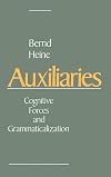 Auxiliaries : cognitive forces and grammaticalization