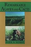 Remarkable agaves and cacti