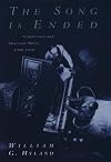 The Song is Ended: Songwriters and American Music, 1900-1950