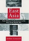 East Asia: From Chinese Predominance to the Rise of the Pacific Rim