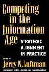 Competing in the Information Age: Strategic Alignment in Practice