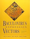 Baculovirus Expression Vectors: A Laboratory Manual