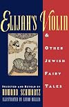 Elijah's Violin and Other Jewish Fairy Tales