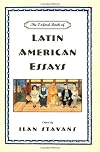 The Oxford Book of Latin American Essays