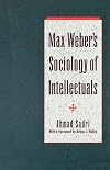 Max Weber's sociology of intellectuals
