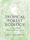 Tropical Forest Ecology: A View from Barro Colorado Island