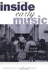 Inside Early Music: Conversations with Performers