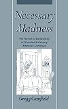 Necessary Madness: The Humor of Domesticity in Nineteenth-Century American Literature
