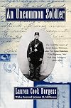 An Uncommon Soldier: The Civil War Letters of Sarah Rosetta Wakeman, alias Pvt. Lyons Wakeman, 153rd Regiment, New York State Volunteers, 1862-1864