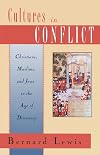 Cultures in Conflict: Christians, Muslims, and Jews in the Age of Discovery