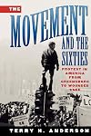 The Movement and the Sixties: Protest in America from Greensboro to Wounded Knee