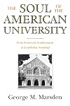 The Soul of the American University: From Protestant Establishment to Established Nonbelief