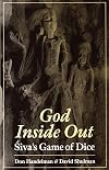 God Inside Out: 'Siva's Game of Dice