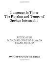 Language in Time: The Rhythm and Tempo of Spoken Interaction