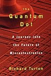 The Quantum Dot: A Journey into the Future of Microelectronics