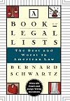 A Book of Legal Lists: The Best and Worst in American Law, with 150 Court and Judge Trivia Questions